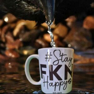 stay fkn happy design mugs